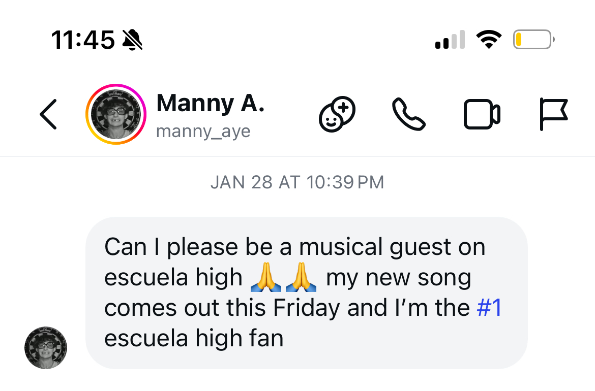 DM from Manny Aye asking to be on Escuela High